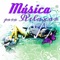 Musicas Internacionais - Academia de Música de Fundo e Ambiente lyrics