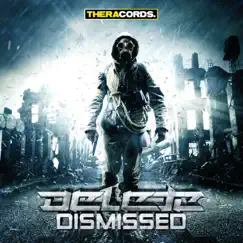 Dismissed - Single by Delete album reviews, ratings, credits