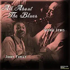 All About the Blues - George Lewis All About the Blues - George Lewis