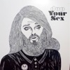 Your Sex - EP
