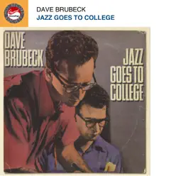 Jazz Goes To College (Live at Michigan, 1954) - The Dave Brubeck Quartet Jazz Goes To College (Live at Michigan, 1954) - The Dave Brubeck Quartet