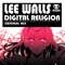 Digital Religion - Lee Walls lyrics