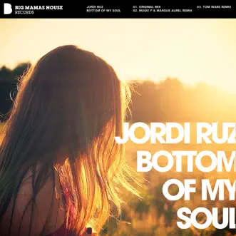 Bottom of My Soul by Jordi Ruz song reviws