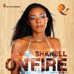 On Fire - EP - Shanell On Fire - EP - Shanell