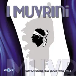 Compilation des plus beaux titres, Vol. 2 - I Muvrini Compilation des plus beaux titres, Vol. 2 - I Muvrini