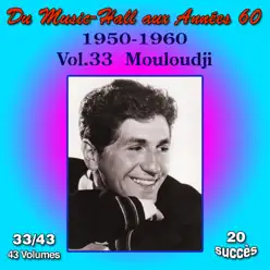 Du music-hall aux années 60 (1950-1960) : Mouloudji, Vol. 33/43 - Mouloudji