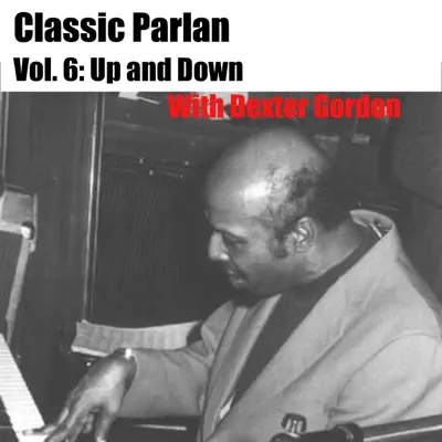 Classic Parlan, Vol. 6: Doin' Alright - Dexter Gordon