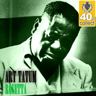 Rosetta (Remastered) - Single - Art Tatum