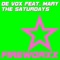 The Saturdays (feat. Mary) [Acapella] - De Vox lyrics