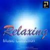 Relaxing Music Collection album lyrics, reviews, download