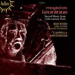 Léonin: Magister Leoninus, Vol. 1 – Sacred Music from 12th-Century Paris by Red Byrd & Cappella Amsterdam album reviews, ratings, credits