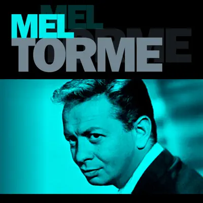Mel Torme - Mel Tormé Mel Torme - Mel Tormé