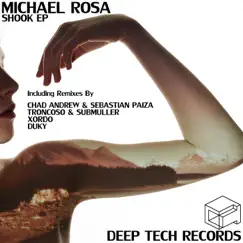 Shook (Remixes) - EP by Michael Rosa album reviews, ratings, credits