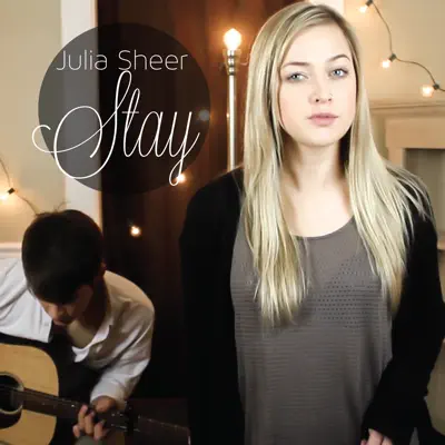 Stay - Single - Julia Sheer