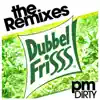 Dubbelfrisss (feat. DJ Kid) [The Remixes] - Single album lyrics, reviews, download