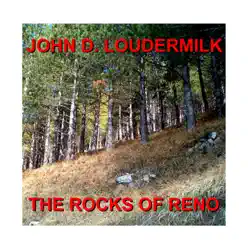 The Rocks of Reno - John D. Loudermilk