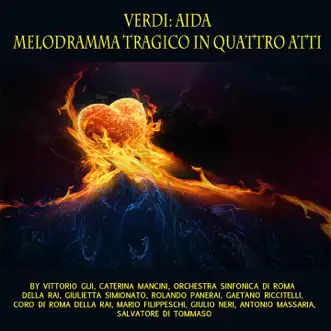 Verdi: Aida by Orchestra Sinfonica Di Roma Della RAI, Vittorio Gui, Coro di Roma della RAI, Gaetano Riccitelli, Giulio Neri, Mario Filippeschi, Giulietta Simionato, Caterina Mancini, Antonio Massaria, Rolando Panerai & Salvatore Di Tommaso album reviews, ratings, credits