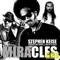 Miracles (feat. Mellow Mark & Son of Slaves) - Stephen Keise lyrics