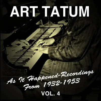 As It Happened: Recordings from 1932-1953, Vol. 4 - Art Tatum