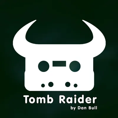 Tomb Raider - Single - Dan Bull