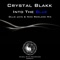 Into the Blue (Ollie Jaye & Nick Rowland Remix) - Crystal Blakk lyrics