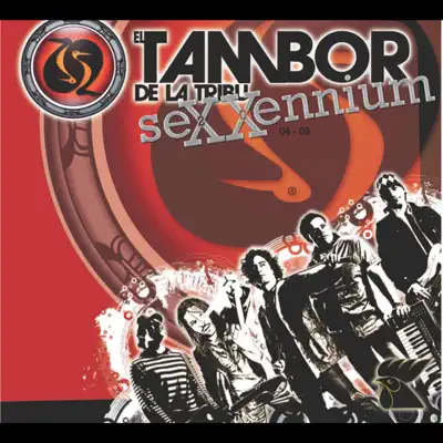 Sexxennium - EP - El Tambor de La Tribu