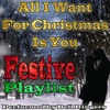 All I Want for Christmas Is You: Festive Playlist