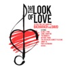 The Look of Love - A Love For the Songs of Bacharach and David