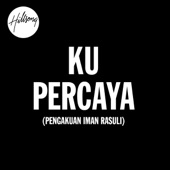 Ku Percaya (Pengakuan Iman Rasuli) [feat. Sidney Mohede] artwork