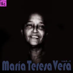 María Teresa Vera, Vol.1 (feat. Lorenzo Hierrezuelo) - María Teresa Vera