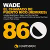 Stream & download El Chamaco De Puerto Rico (Remixes)