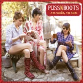 Puss N Boots - Always