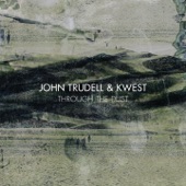 John Trudell - So so Sweet