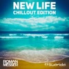 New Life (Chillout Edition)
