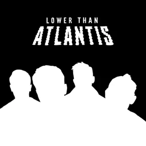 Lower Than Atlantis