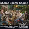 Shame Shame Shame (feat. Jane Harvey Brown & Davis Rogan) - Single album lyrics, reviews, download