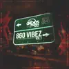 860 Vibez, Vol. 1 album lyrics, reviews, download