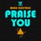 Praise You - Mind Electric lyrics