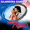 Gajanoora Gandu (Original Motion Picture Soundtrack) album lyrics, reviews, download