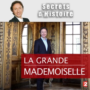 La grande Mademoiselle - Episode 1