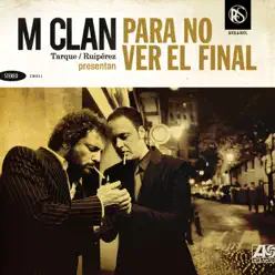 Para no ver el final (Deluxe Edition) - M-Clan