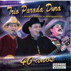 Trio Parada Dura - Faz Isso Não Paixão