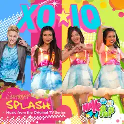Make It Pop: Summer Splash (Music from the Original TV Series) - EP - XO-IQ