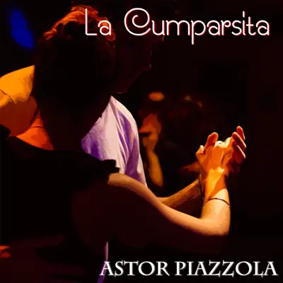 La Cumparsita - Ástor Piazzolla