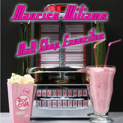 Malt Shop Favorites - Maurice Williams Malt Shop Favorites - Maurice Williams