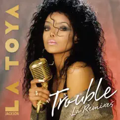 Trouble (La Remixes) by LaToya Jackson album reviews, ratings, credits