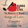 Songs of Love: Country, Vol. 96 album lyrics, reviews, download