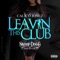 Leavin' this Club (feat. Snoop Dogg & David Gray) - Calico Jonez lyrics