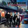 Let me boom (with Angyelle & Curio247) - Single album lyrics, reviews, download