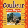 Couleur Orient - Maghreb